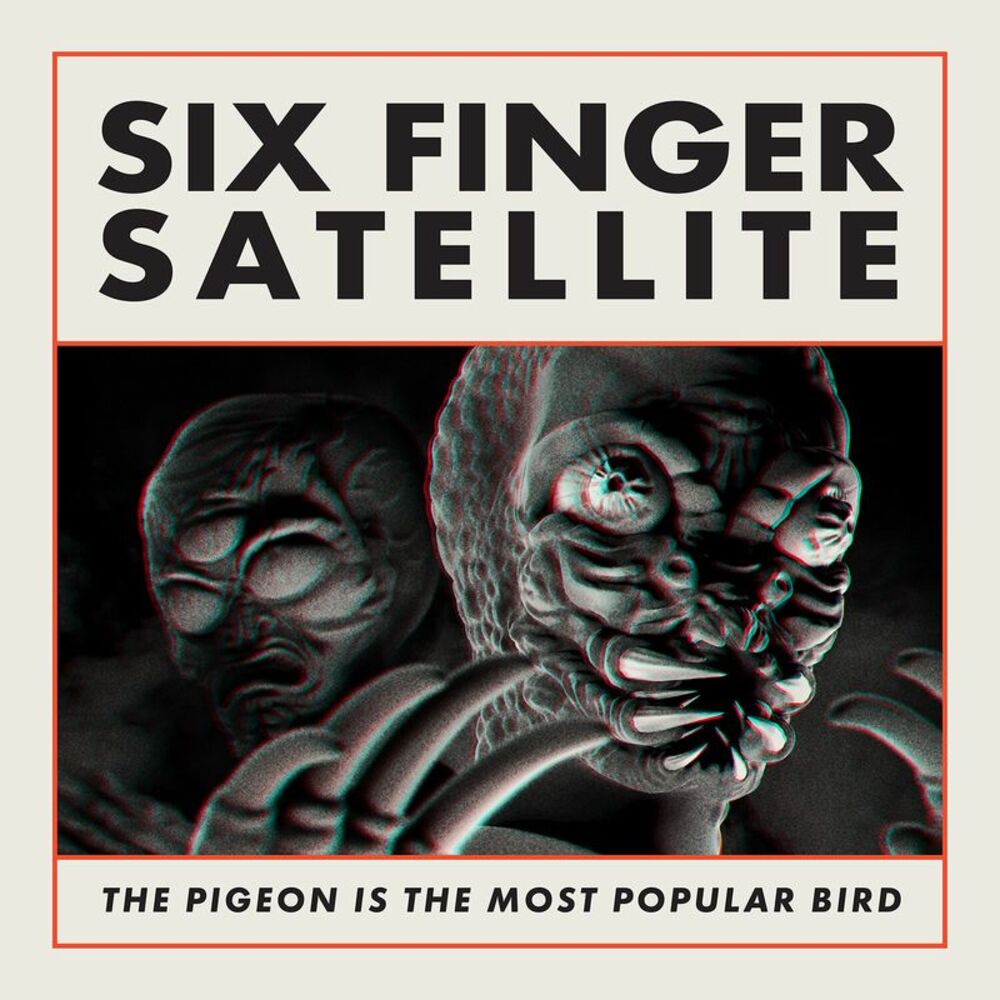 Six Finger Satellite - The Pigeon Is the Most Popular Bird (Remastered)  LP